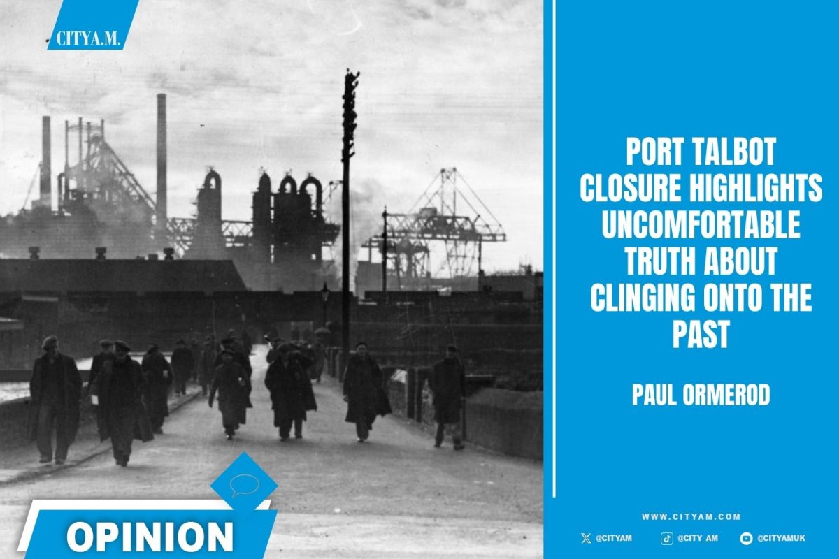 Port Talbot closure highlights uncomfortable truth about clinging onto ...