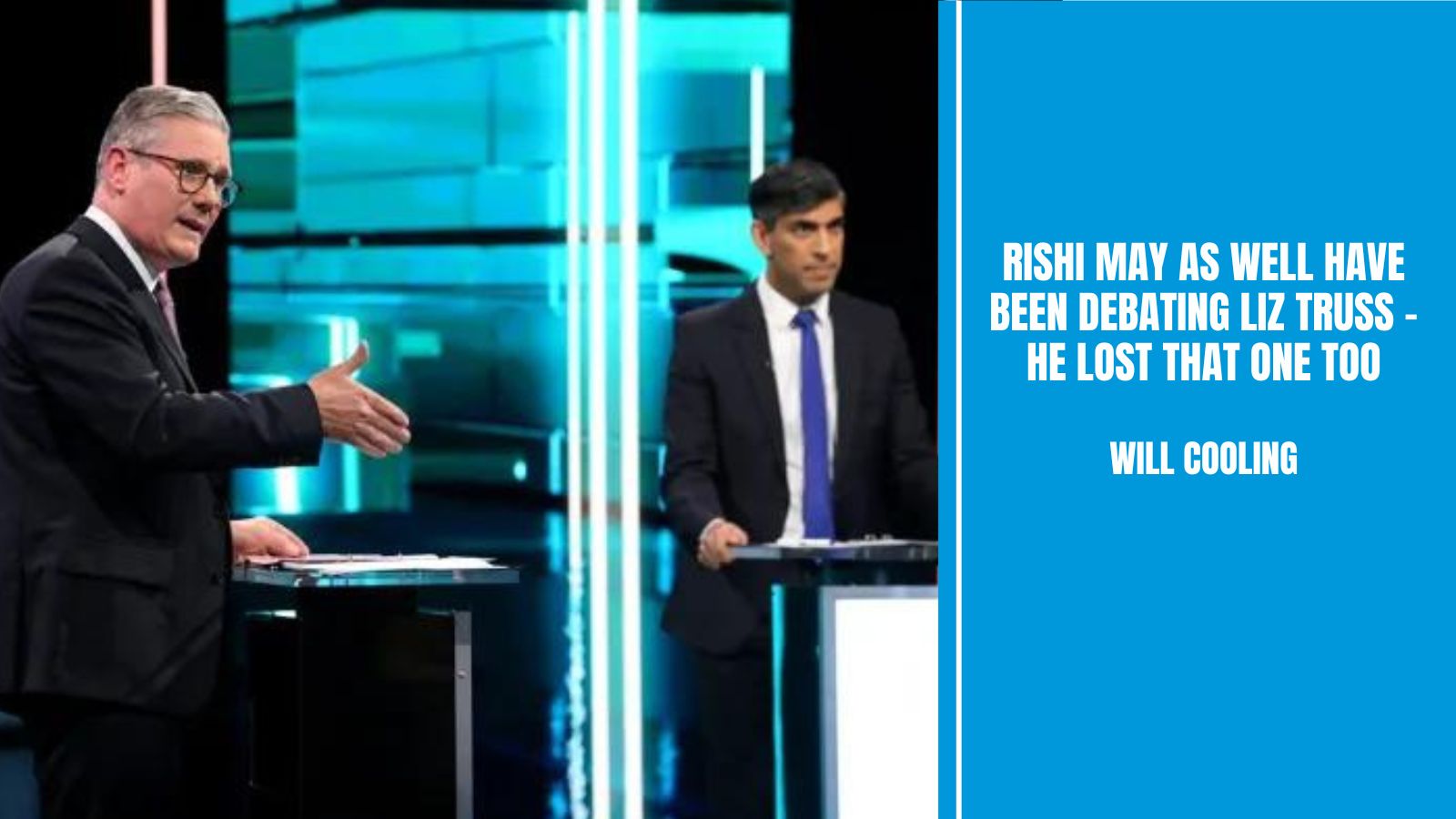 Rishi may as well have been debating Liz Truss – he lost that one too