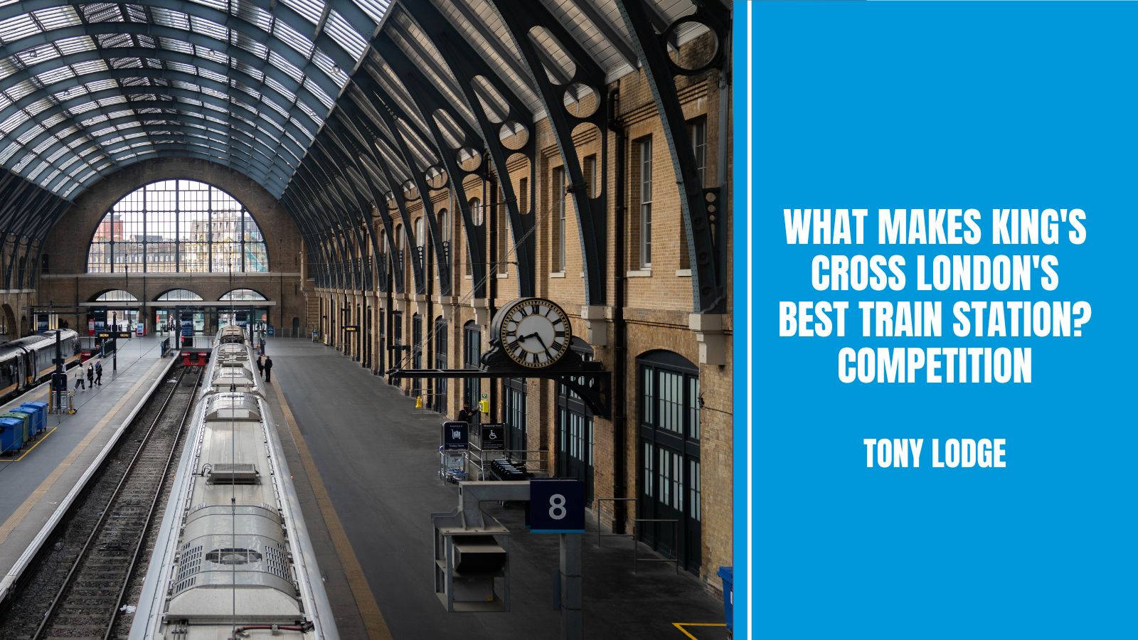 What makes King’s Cross London’s best train station? Competition