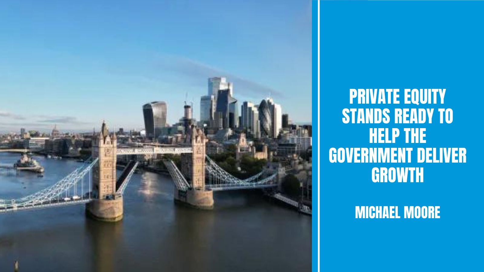 Private equity stands ready to help the government deliver growth