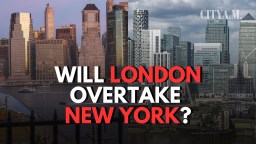 Can London overtake New York as the financial centre of the world