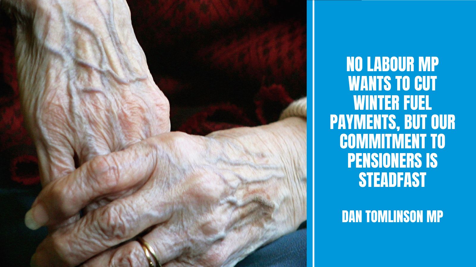 No Labour MP wants to cut winter fuel payments, but our commitment to pensioners is steadfast